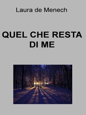cover image of QUEL CHE RESTA DI ME